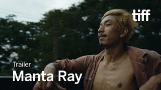 MANTA RAY Trailer  TIFF 2018