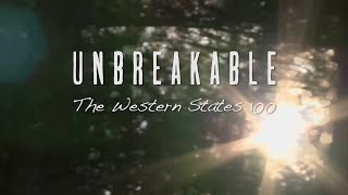UNBREAKABLE The Western States 100  Feature Film  Limited Release