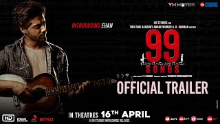 99 Songs  Official Trailer Hindi  AR Rahman  Ehan Bhatt  Edilsy  Lisa Ray  Manisha Koirala