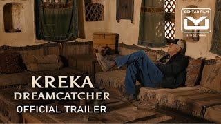 Kreka Dreamcatcher 2021  Official Trailer  Centar Film