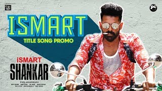 iSmart Title Song Video Promo iSmart Shankar  Ram Pothineni Mani  SharmaPuri Jagannadh