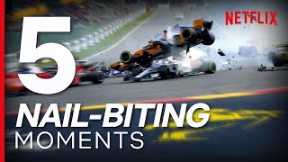 Top 5 Most NailBiting Moments from Formula 1 Drive to Survive  Netflix