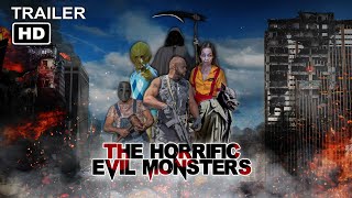 The Horrific Evil Monsters  Official Trailer 1