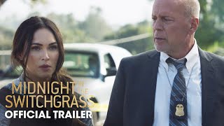 Midnight In The Switchgrass 2021 Official Red Band Trailer  Bruce Willis Megan Fox