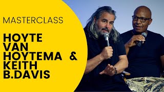 MASTERCLASS HOYTE VAN HOYTEMA  KEITH B DAVIS  ECIB