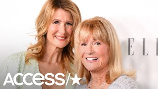 How Laura Dern Saved Her Mother Diane Ladds Life Im Lucky to Be Here
