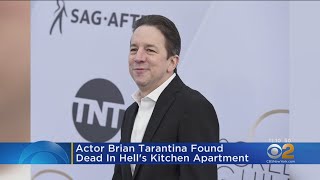 Actor Brian Tarantina Found Dead In NYC Apartment
