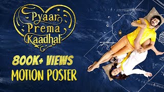 Pyaar Prema Kaadhal  Official Motion Poster  Harish Kalyan Raiza Wilson  YSR Films  U1 Records