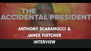 THE ACCIDENTAL PRESIDENT  ANTHONY SCARAMUCCI  JAMES FLETCHER INTERVIEW 2020