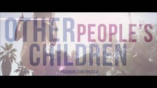 Other Peoples Children  Trailer