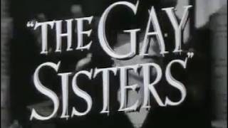 The Gay Sisters  Trailer