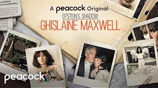 Epsteins Shadow Ghislaine Maxwell  Official Trailer  Peacock Original