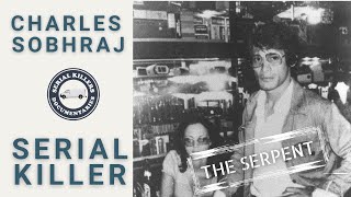 Serial Killer Documentary Charles Sobhraj The Serpent
