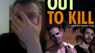 Gay Movie Dude   Out To Kill Review