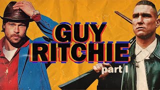 GUY RITCHIE How to SNATCH a Chance  A Documentary  Part 1