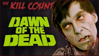 Dawn of the Dead 1978 KILL COUNT