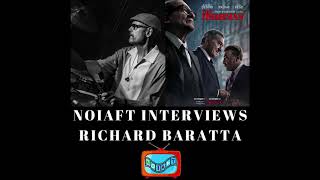 NOIAFT Interviews Richard Baratta Executive Producer of The Irishman