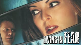 Living in Fear 2001  Trailer  Martin Kitrosser  William R Moses  Marcia Cross  Daniel Quinn