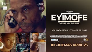 Nigeria cinema release teaser  EYIMOFE This is My Desire