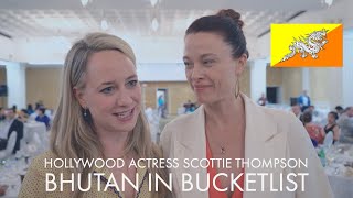Hollywood Actress Scottie Thompson Bucketlist Bhutan  New York City
