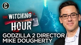 Godzilla King of Monsters Director Michael Dougherty Interview  The Witching Hour