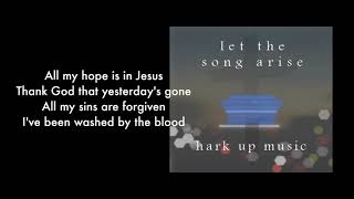 Hark Up Music  All My Hope is in Jesus LYRIC VIDEO feat Geoffrey Hansen