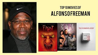 Alfonso Freeman Top 10 Movies of Alfonso Freeman Best 10 Movies of Alfonso Freeman