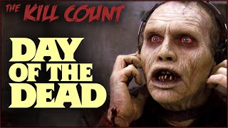 Day of the Dead 1985 KILL COUNT