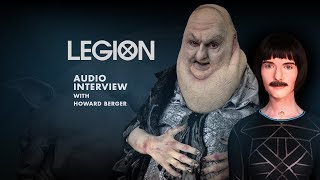 Legion Makeup FX AUDIO INTERVIEW with Howard Berger