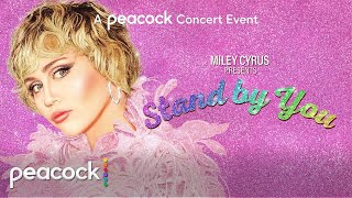 Miley Cyrus Presents Stand by You  Official Trailer  Peacock Concert Event