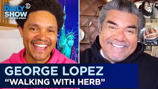 George Lopez  Walking with Herb  His RunIn with the Secret Service  The Daily Show