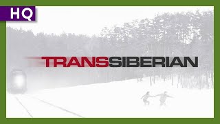 Transsiberian 2008 Trailer