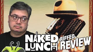 Naked Lunch Riffed Movie Review