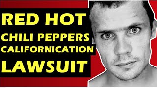Red Hot Chili Peppers  The Californication Lawsuit