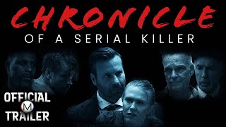 CHRONICLE OF A SERIAL KILLER 2020  Official Trailer  4K