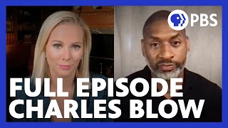 Charles Blow  Full Episode 2521  Firing Line with Margaret Hoover  PBS