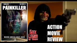 PAINKILLER  2021 Michael Par  Vigilante Action Movie Review