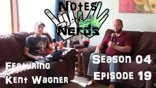 Notes and Nerds S04E19  Kent Wagner