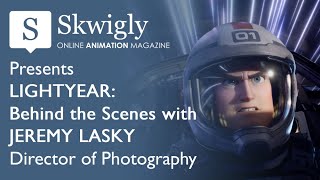 Skwiglycom  Lightyear Behind the Scenes with Jeremy Lasky Director of Photography