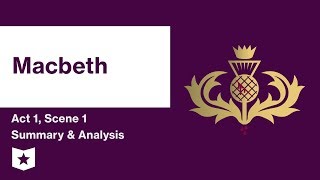 Macbeth by William Shakespeare  Act 1 Scene 1 Summary  Analysis