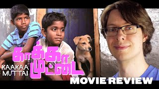 Kaakkaa Muttai  The Crows Egg 2014  Movie Review  Tamil Tragic Comedy  Foreign Reaction