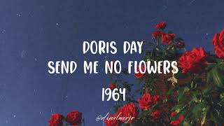 Doris Day  Send me no flowers Lyrics 1964