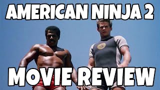 American Ninja 2 The Confrontation 1987  Movie Review