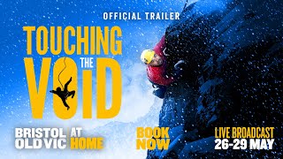 Touching The Void  Official Trailer  Bristol Old Vic At Home  BOOK NOW FOR THE LIVE BROADCAST