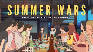 Understanding Summer Wars 2009  Through the eyes of the Pandemic