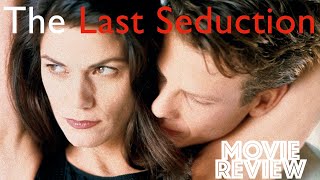 The Last Seduction 1994  Linda Fiorentino  Movie Review