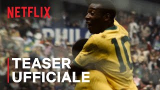 Pel il re del calcio  Teaser ufficiale  Netflix
