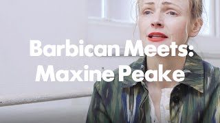 Barbican Meets Maxine Peake