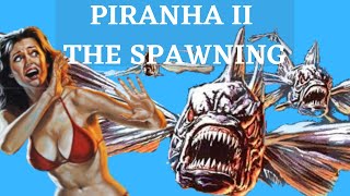 PIRANHA II THE SPAWNING 1981 Review