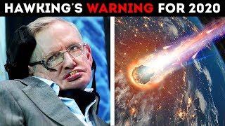 Stephen Hawkings Warning For 2020